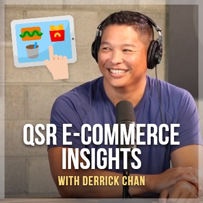 QSR E-Commerce Insights with Derrick Chan