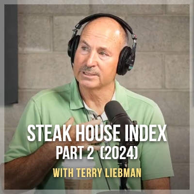 Steak House Index (part 2) (2024) - with Terry Liebman