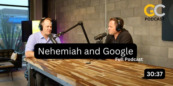 nehemiah and google - full podcast