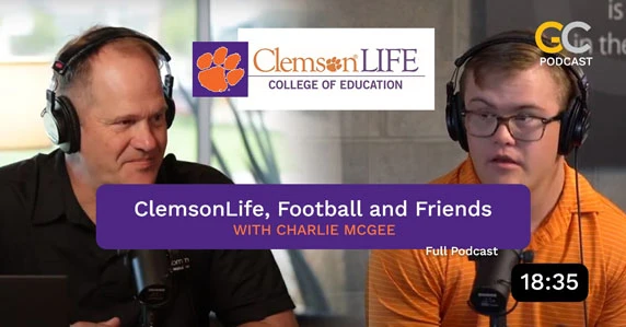 Clemsonlife, football and friends - with Charlie Mcgee