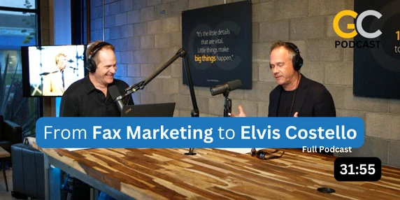 From Fax Marketing to Elvis Costello - Full Podcast