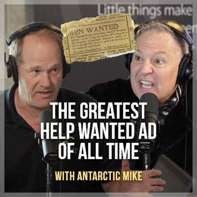 The greatest help wanted ad of all time, with Antarctic Mike"