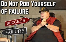 Do not Rob yourself of failure - success/failure