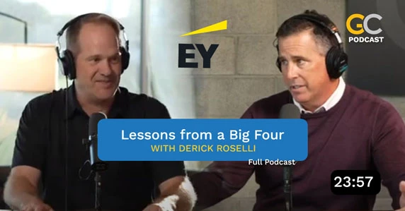 Lessons from a big four - with Derick Roselli