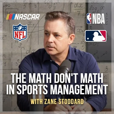 the math don't math in sports management with zane stoddard