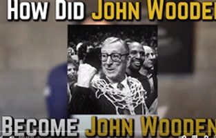 How did John Wooden Become John Wooden