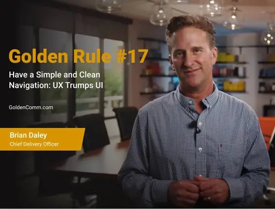 Golden Rule 17 - Have a Simple and Clean Navigation: UX Trumps UI