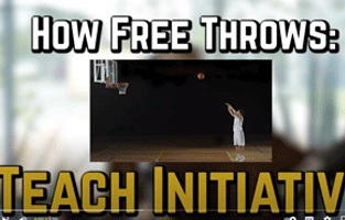 How free throws: Teach initiative