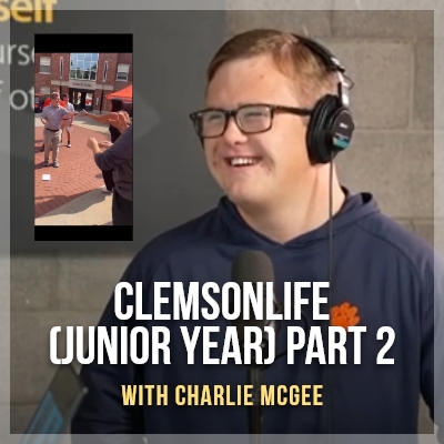 Clemson Life (Junior Year) Part 2 Thumbnail